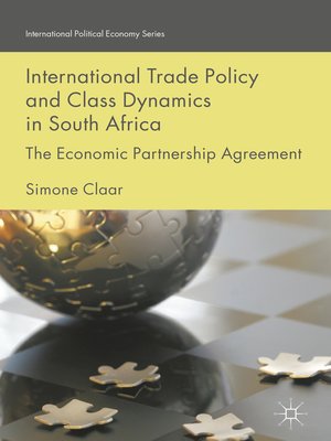 cover image of International Trade Policy and Class Dynamics in South Africa